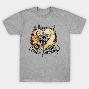 45 MPH Couch Potatoes T-Shirt